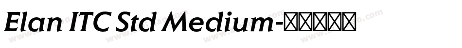 Elan ITC Std Medium字体转换